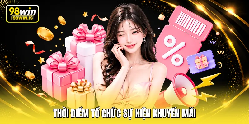 thoi diem to chuc su kien khuyen mai Thời điểm tổ chức sự kiện khuyến mãi